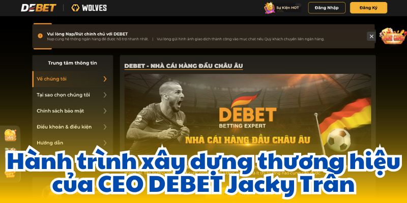 Hành trình xây dựng thương hiệu của CEO DEBET Jacky Trần