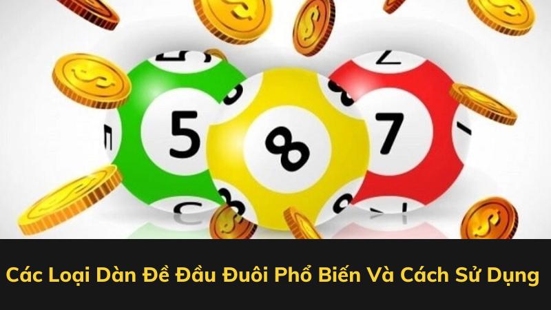 Các Phương Pháp Dự Đoán Dàn Đề Đầu Đuôi Miền Bắc Hiệu Quả