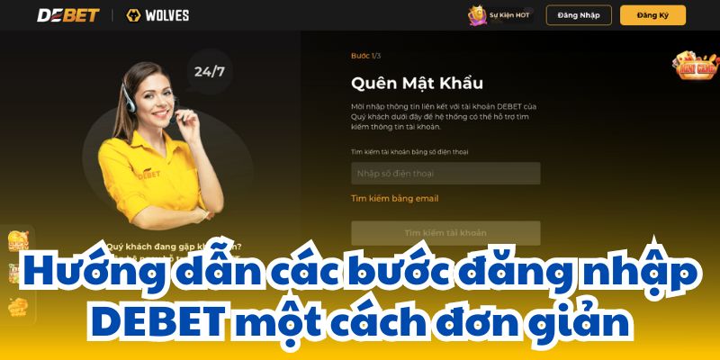 Hướng dẫn các bước đăng nhập DEBET một cách đơn giản